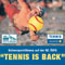 Tennis is back